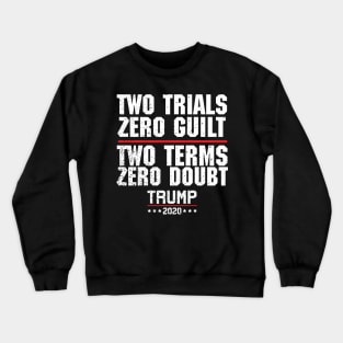 Two Terms Zero Doubt Trump 2020 Crewneck Sweatshirt